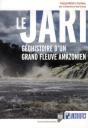 Le Jari ; Géohistoire D'Un Grand Fleuve Amazonien - Preview