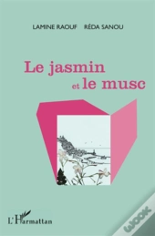 Le Jasmin Et Le Musc
