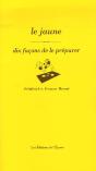 Le Jaune, Dix Façons... - Preview