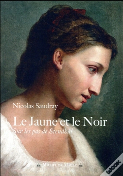 Capa do artigo Le Jaune Et Le Noir Sur Les Pas De Stendhal