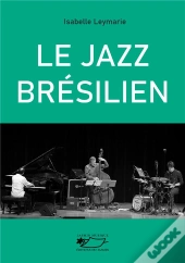 Le Jazz Bresilien