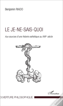 Capa do artigo Le Je-Ne-Sais-Quoi ; Aux Sources D'Une Théorie Esthétique Au Xvii Siècle