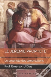Le Jeremie Prophete