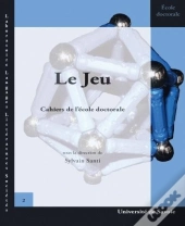 Le Jeu ; Cahiers De L'École Doctorale