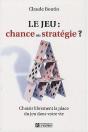 Le Jeu : Chance Ou Stratégie ? - Preview