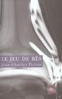 Le Jeu De Bes - Preview