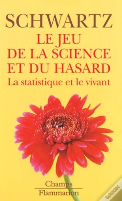 Capa do artigo Le Jeu De La Science Et Du Hasard : La Statistique Et Le Vivant