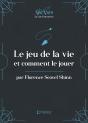 Le Jeu De La Vie Et Comment Le Jouer - Preview