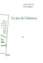 Le Jeu De L'Absence - Preview
