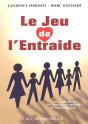 Le Jeu De L'Entraide - Des Cles Pour Un Dialogue Creatif Et Constructif - Preview