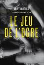 Le Jeu De L'Ogre - Preview