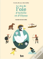Le Jeu De L'Oie D'Achille Et D'Ulysse