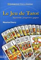 Le Jeu De Tarot : Apprendre, Progresser, Gagner.