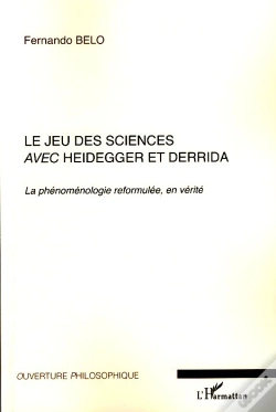 Capa do artigo Le Jeu Des Sciences Avec Heidegger Et Derrida T.2 ; La Phénoménologie Reformulée, En Vérité