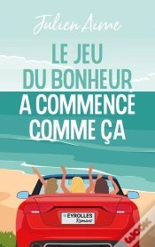 Capa do artigo Le Jeu Du Bonheur A Commencé Comme Ça