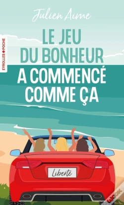 Capa do artigo Le Jeu Du Bonheur A Commencé Comme Ça