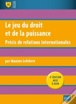 Capa do artigo Le Jeu Du Droit Et De La Puissance ; Précis De Relations Internationales (4e Édition)