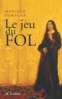 Le Jeu Du Fol - Preview