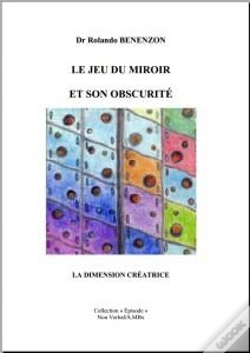 Capa do artigo Le Jeu Du Miroir Et Son Obscurité ; La Dimension Créatrice