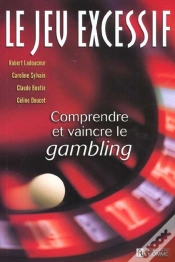 Capa do artigo Le Jeu Excessif ; Comprendre Et Vaincre Le Gambling