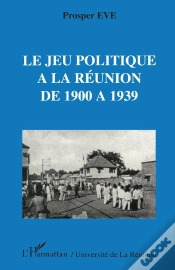 Capa do artigo Le Jeu Politique À La Réunion De 1900 À 1939
