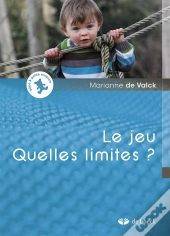 Le Jeu ; Quelles Limites ?