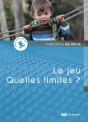 Le Jeu ; Quelles Limites ? - Preview