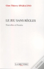 Le Jeu Sans Règles