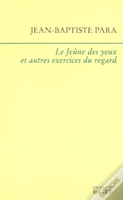 Capa do artigo Le Jeune Des Yeux Et Autres Exercices Du Regard - Notes Sur L