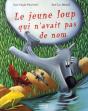 Le Jeune Loup Qui N'Avait Pas De Nom - Preview