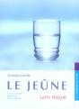 Le Jeûne Sans Risque - Preview