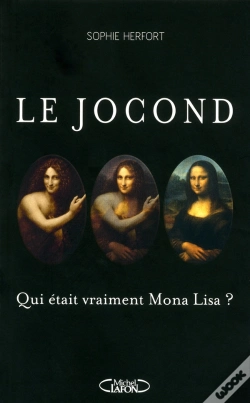 Capa do artigo Le Jocond - Qui Etait Vraiment Mona Lisa ?