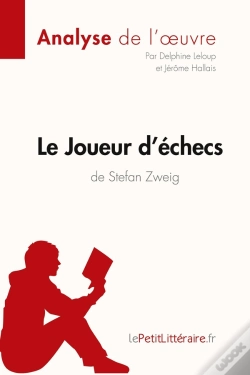 Capa do artigo Le Joueur D'Échecs De Stefan Zweig : Analyse Complète De L'Oeuvre Et Résumé