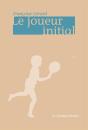 Le Joueur Initial - Preview