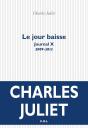 Le Jour Baisse ; Journal X (2009-2012) - Preview