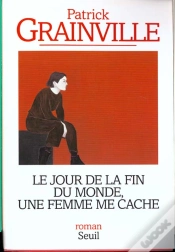 Capa do artigo Le Jour De La Fin Du Monde, Une Femme Me Cache