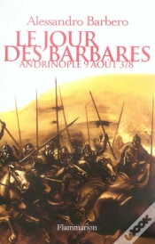Capa do artigo Le Jour Des Barbares ; Andrinople, 9 Août 378