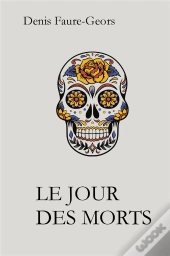 Le Jour Des Morts