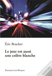 Capa do artigo Le Jour Est Aussi Une Colère Blanche