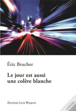 Capa do artigo Le Jour Est Aussi Une Colère Blanche