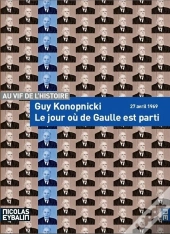 Le Jour Ou De Gaulle Est Parti