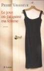 Le Jour Ou J'Ai Quitte Ma Femme - Preview