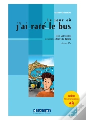 Le Jour Où J'Ai Raté Le Bus ; A2+