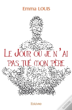 Capa do artigo Le Jour Où Je N'Ai Pas Tué Mon Père