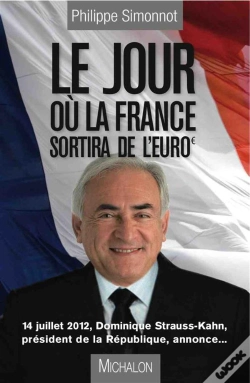 Capa do artigo Le Jour Ou La France Quittera L'Euro