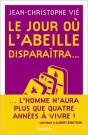 Le Jour Où L'Abeille Disparaîtra... - Preview