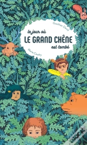 Le Jour Où Le Grand Chêne Est Tombé