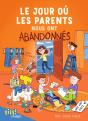 Le Jour Où Les Parents... Tome 3 : Nous Ont Abandonnés - Preview