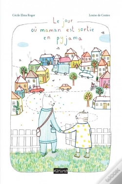 Capa do artigo Le Jour Où Maman Est Sortie En Pyjama