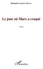 Le Jour Où Marx A Craqué - Preview